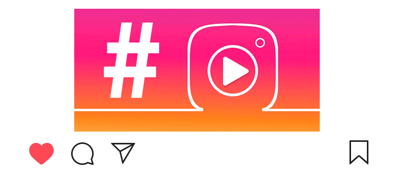 Instagram videoları için Hashtag'ler