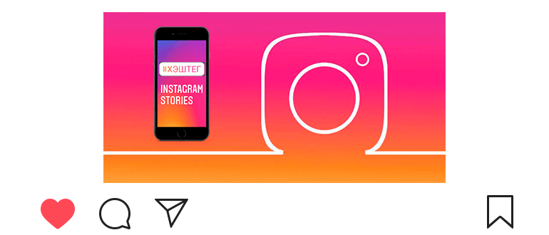 Instagram geçmişine hashtag nasıl eklenir